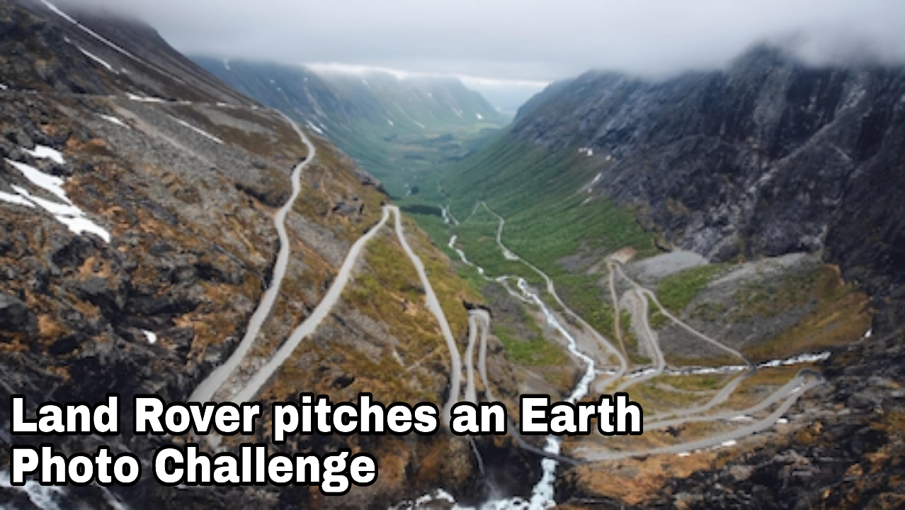 The Acclaimed Vehicle brand Land Rover pitches an Earth Photo challenge